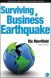 Surviving a Business Earthquake